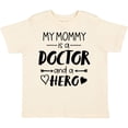 thumbnail image 3 of Inktastic My Mommy is a Doctor and a Hero Boys or Girls Toddler T-Shirt, 3 of 5