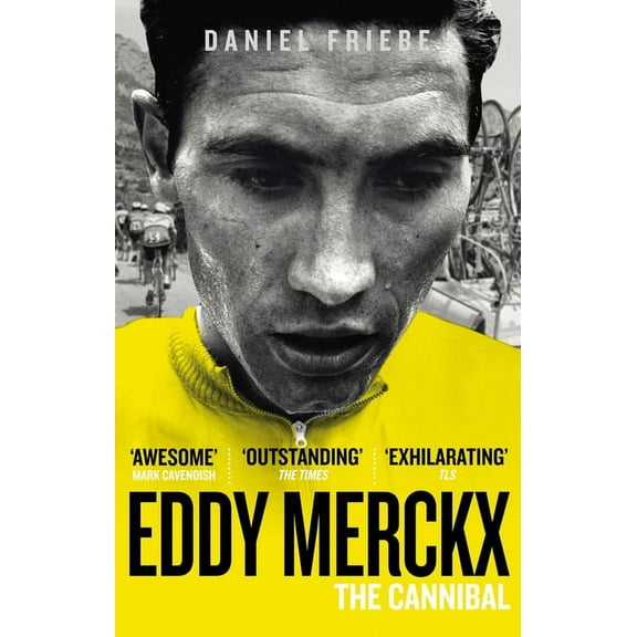Eddy Merckx: The Cannibal, (Paperback)