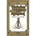 thumbnail image 1 of Pre-Owned Babylon Mystery Religion: Ancient and Modern (Paperback) 091693800X 9780916938000, 1 of 1