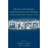 Parents and Children Communicating With Society: Managing Relationships Outside of Home