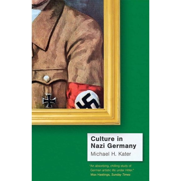 Culture in Nazi Germany, (Paperback)
