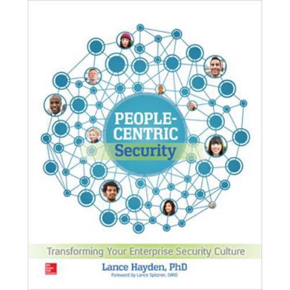 Pre-Owned People-Centric Security: Transforming Your Enterprise Security Culture (Paperback) 0071846778 9780071846776