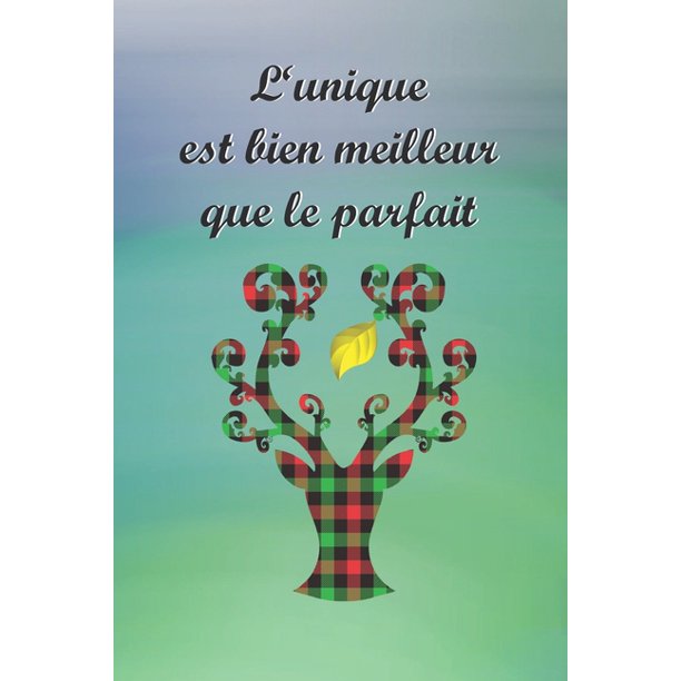 L Unique Est Bien Meilleur Que Le Parfait Joli Cahier De Notes Avec Une Couverture Souple Et Coloree Cadeau Original Pour Anniversaire Et Diverses Occasions 108 Pages Lignees Paperback Walmart Com