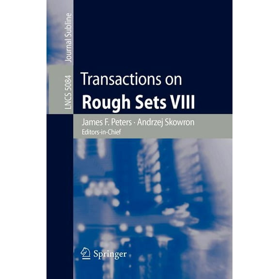 Transactions on Rough Sets VIII, (Paperback)