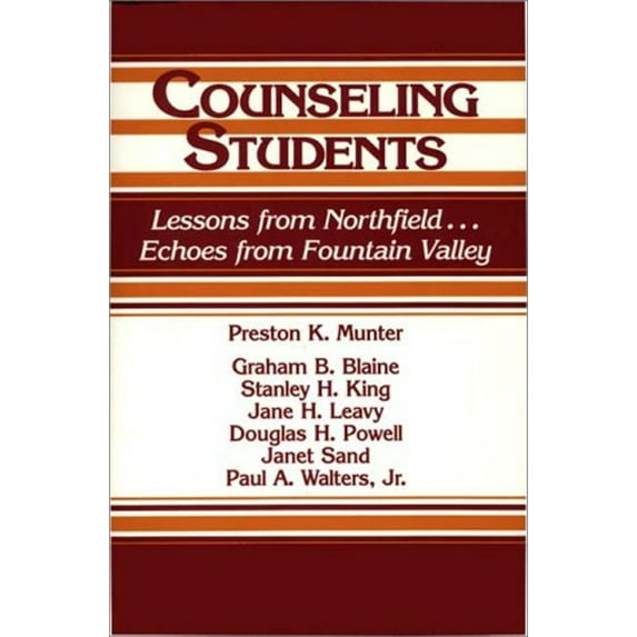 Pre-Owned Counseling Students: Lessons from Northfield . . . Echoes from Fountain Valley (Hardcover) 086569172X 9780865691728