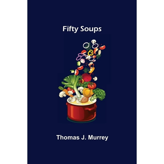 Fifty Soups, (Paperback)