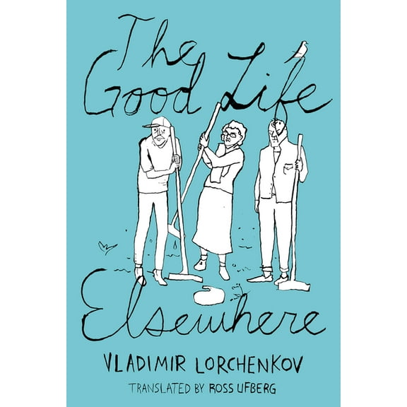 The Good Life Elsewhere, (Paperback)