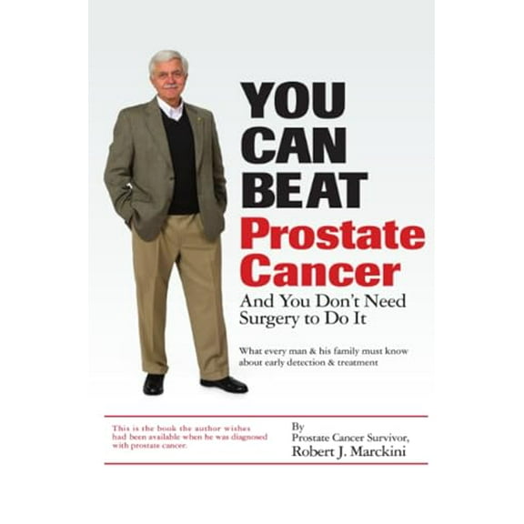 Pre-Owned You Can Beat Prostate Cancer (Paperback) 9780615140223