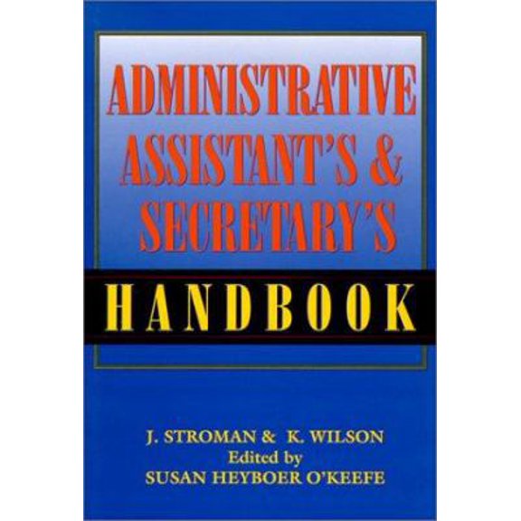 Pre-Owned The Administrative Assistant's and Secretary's Handbook (Hardcover) 0814402739 9780814402733