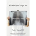 thumbnail image 2 of Pre-Owned What Patients Taught Me: A Medical Student's Journey (Paperback) 1570615276 9781570615276, 2 of 2