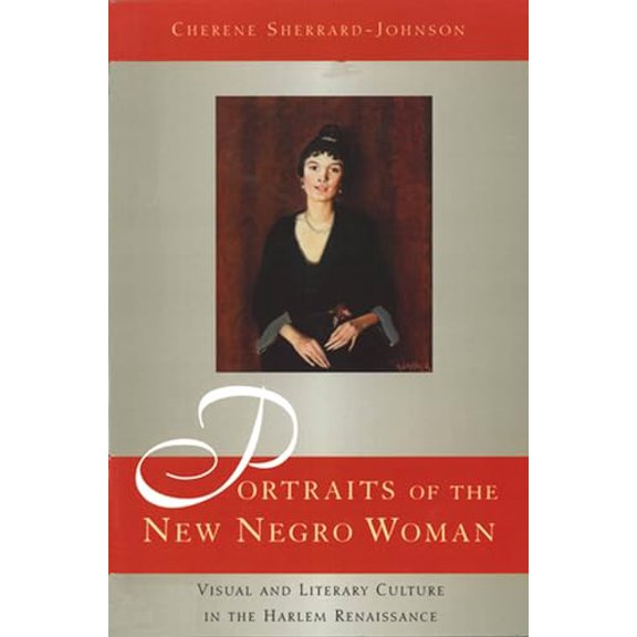 Pre-Owned Portraits of the New Negro Woman: Visual and Literary Culture in the Harlem Renaissance, 9780813539775, 0813539773, Paperback, None edition