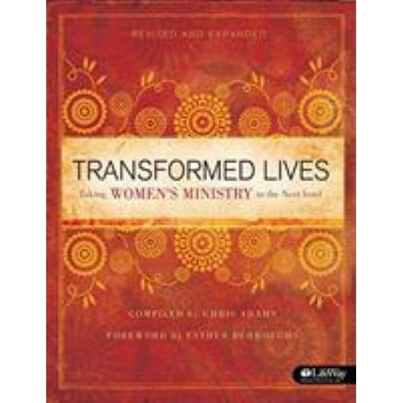 Pre-Owned Transformed Lives - Revised and Expanded: Taking Women's Ministry to the Next Level (Paperback) 1415869987 9781415869987