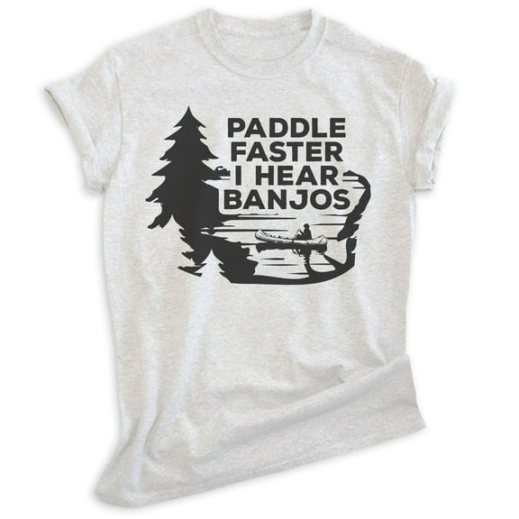 Paddle Faster I Hear Banjos T-shirt, Unisex Women's Men's Funny 70s Movie Reference Country Bluegrass, Heather Ash, Medium