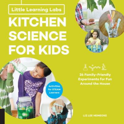 Pre-Owned Little Learning Labs: Kitchen Science for Kids, Abridged Paperback Edition: 26 Fun, Family-Friendly Experiments for Fun Around the House; Activities f (Paperback) 1631595628 9781631595622