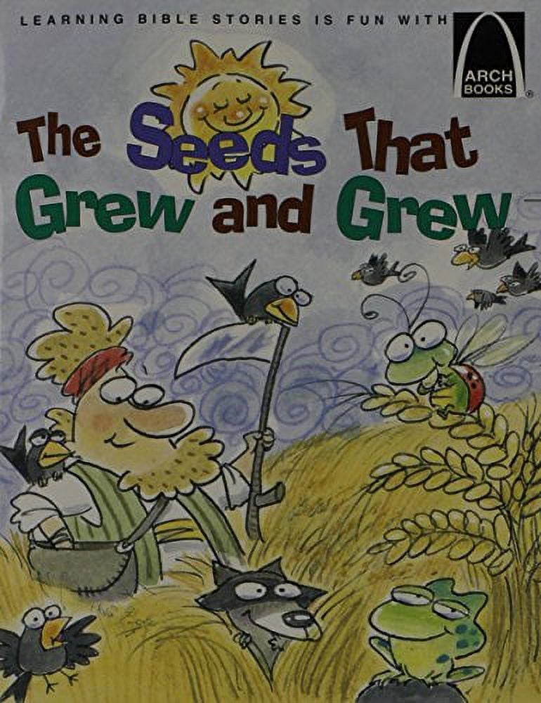 The Seeds That Grew and Grew - Arch Books, (Paperback)