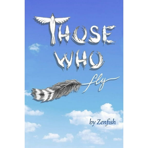 Those Who Fly (Paperback)