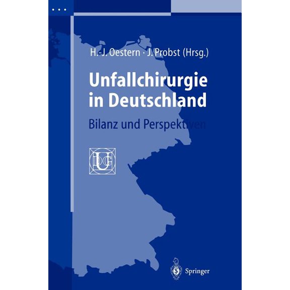 Unfallchirurgie in Deutschland: Bilanz Und Perspektiven, (Paperback)