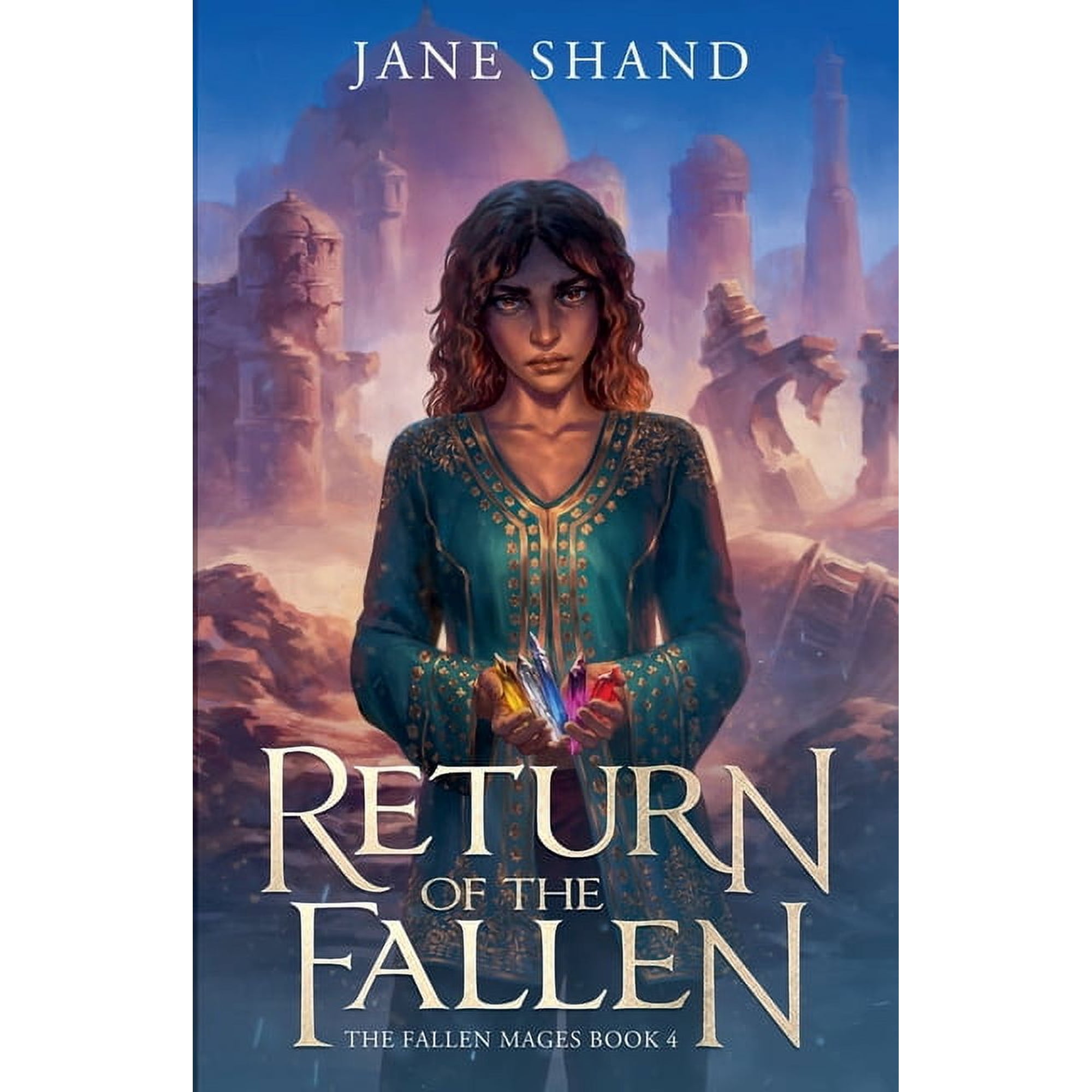 The Fallen Mages Return of the Fallen Book 4 (Paperback)