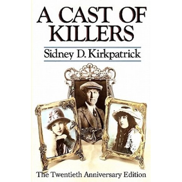 A Cast of Killers: The Twentieth Anniversary Edition