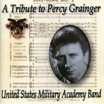 United States Military Academy Band - Tribute to Percy Grainger - Music & Performance - CD