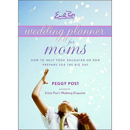 Emily Post's Wedding Planner for Moms