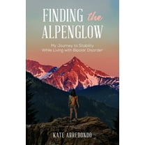Finding the Alpenglow, (Paperback)