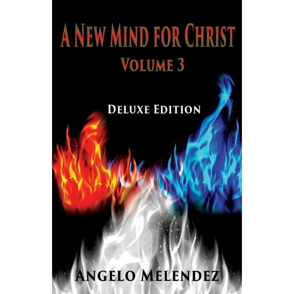A New Mind for Christ Volume 3: Deluxe Edition, (Paperback)
