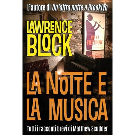 Matthew Scudder: La notte e la musica (Paperback)