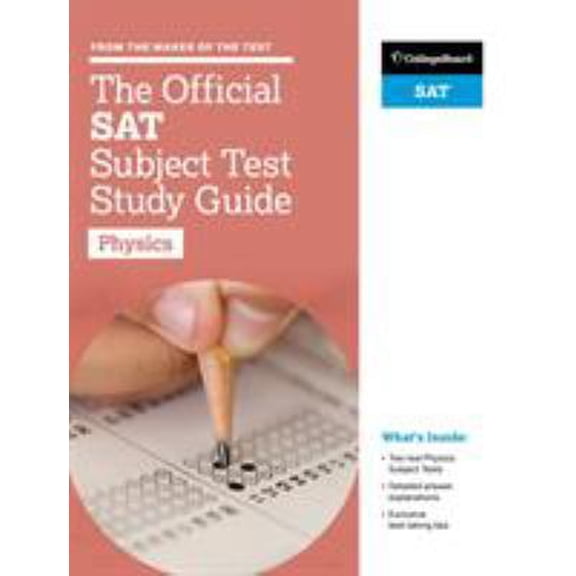 Pre-Owned The Official SAT Subject Test in Physics Study Guide (Paperback) 1457309211 9781457309212
