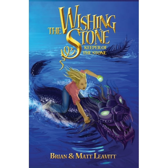 Wishing Stone The Wishing Stone: Keeper of the Stone, Book 1, (Paperback)