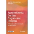 thumbnail image 2 of Reaction Kinetics: Exercises, Programs and Theorems: Mathematica for Deterministic and Stochastic Kinetics, 2 of 5