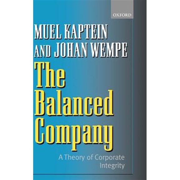 Pre-Owned The Balanced Company: A Theory of Corporate Integrity, (Hardcover)