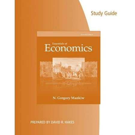 Study Guide For Mankiws Essentials Of Economics 7th Walmartcom - 