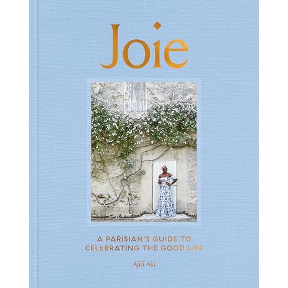 Pre-Owned Joie: A Parisian's Guide to Celebrating the Good Life, 9780593236574, 0593236572, Hardcover,