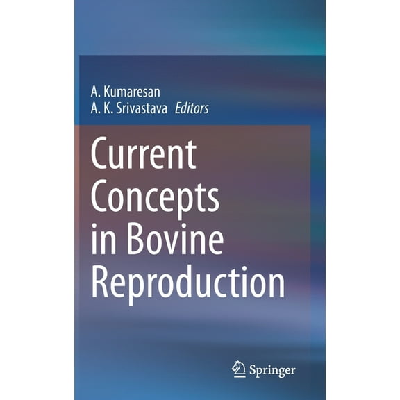 Current Concepts in Bovine Reproduction, (Hardcover)