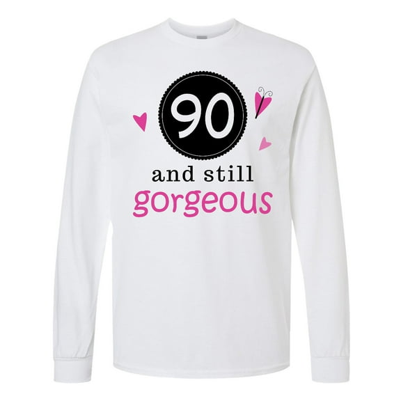 Inktastic 90th Birthday 90 and Still Gorgeous Long Sleeve T-Shirt