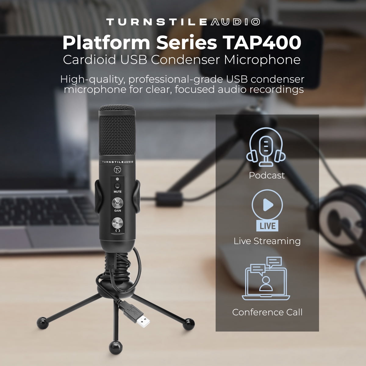 Turnstile Audio Platform Series TAP400 Cardioid USB Condenser Microphone, Professional Grade, PC, Mac, Gain Control, Zero Latency, Gaming, Streaming, Podcasts, Twitch, YouTube, Discord