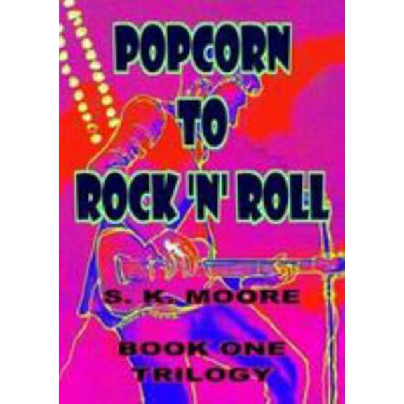 Pre-Owned POPCORN TO ROCK 'n' ROLL: Southampton Days (Life and Death of a Pirate - Trilogy) (Paperback) 095151167X 9780951511671