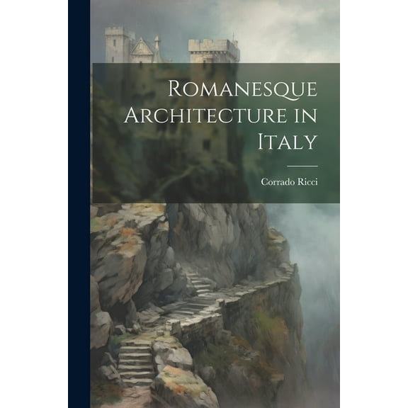 Romanesque Architecture in Italy (Paperback)