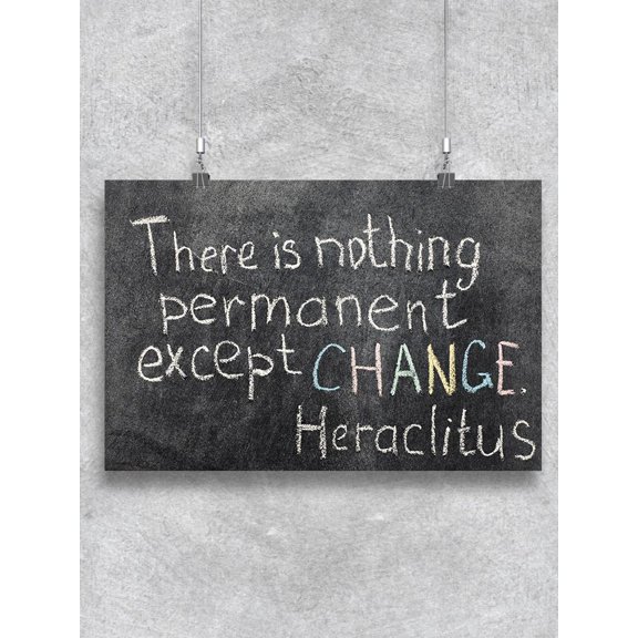 Only Change Is Permanent Poster -Image by Shutterstock