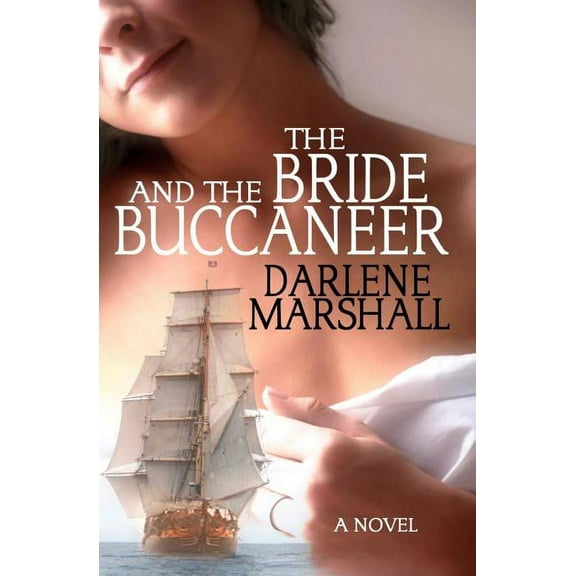 The Bride and the Buccaneer, (Paperback)