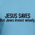 thumbnail image 3 of CafePress - Jesus Saves But Jews Invest Wisely Fitted T Shirt - Fitted T-Shirt, Vintage Fit Soft Cotton Tee, 3 of 4