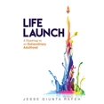 thumbnail image 1 of Life Launch : une Feuille de Route vers un Adulte Extraordinaire, 1 of 1