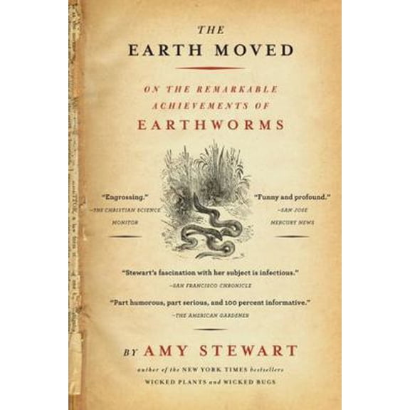 Pre-Owned The Earth Moved: On the Remarkable Achievements of Earthworms (Paperback) 1565124685 9781565124684