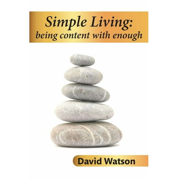 Help for the Journey Simple Living: Being content with enough, Book 4, (Paperback)