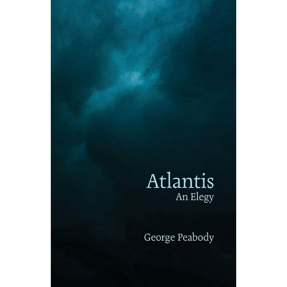 Atlantis: An Elegy, (Paperback)