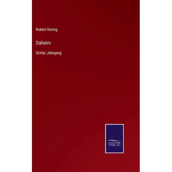 Daheim : Dritter Jahrgang (Hardcover)