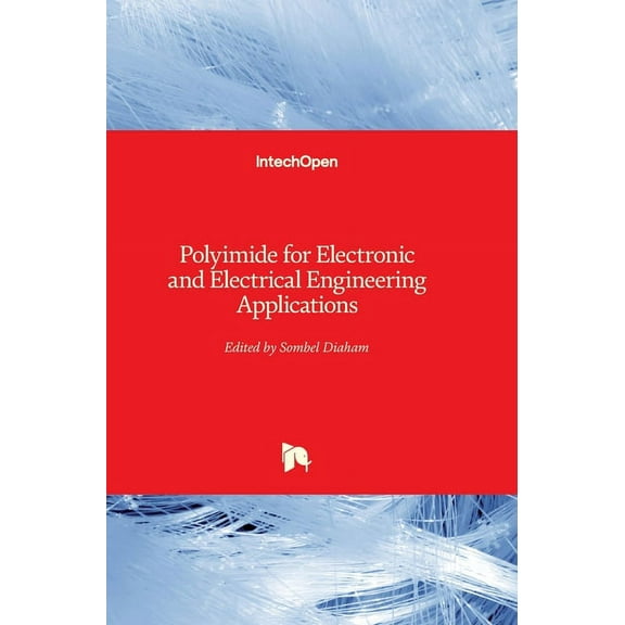 Polyimide for Electronic and Electrical Engineering Applications (Hardcover)
