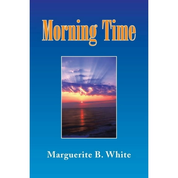 Morning Time (Paperback)
