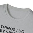 thumbnail image 4 of Things I Do In My Spare Time, Gildan Unisex T-Shirt, Graphic Tee, S-3XL, 4 of 5